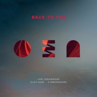 Lost Frequencies - Back to You ft. Elley Duhé