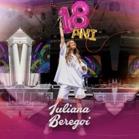 Iuliana Beregoi - 18 ANI