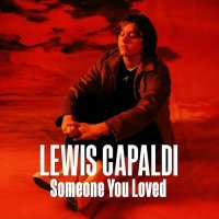 Ringtone:Lewis Capaldi - Someone You Loved
