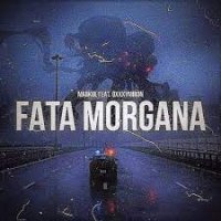 Markul feat. Oxxxymiron - fata Morgana