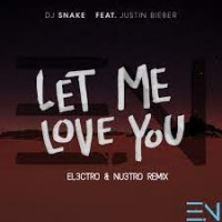 DJ Snake, Justin Bieber - Let Me Love You
