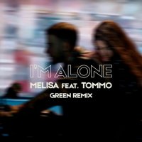 Ringtone: Melisa, Tommo - I'm Alone