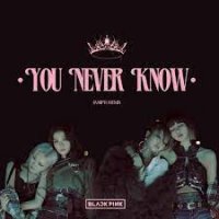 BLACKPINK - You Never Know