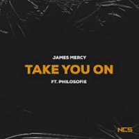 James Mercy, PhiloSofie - Take you on