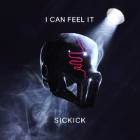 Sickick – I Can Feel It