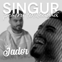 Jador - Singur pentru totdeauna