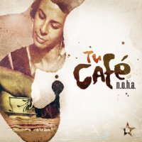 N.O.H.A. - Tu Cafe
